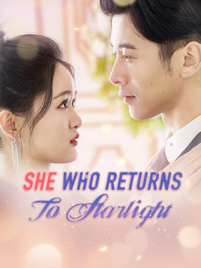 She Who Returns to Starlight Chinese Drama