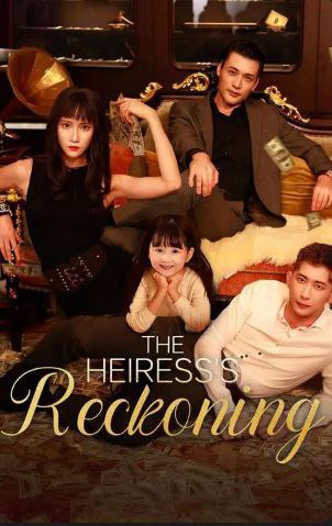 The Heiress’s Reckoning Chinese Drama