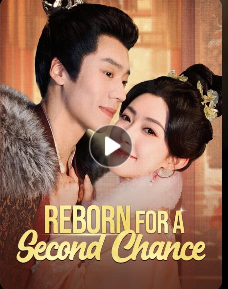 Reborn For A Second Chance Chinese Drama