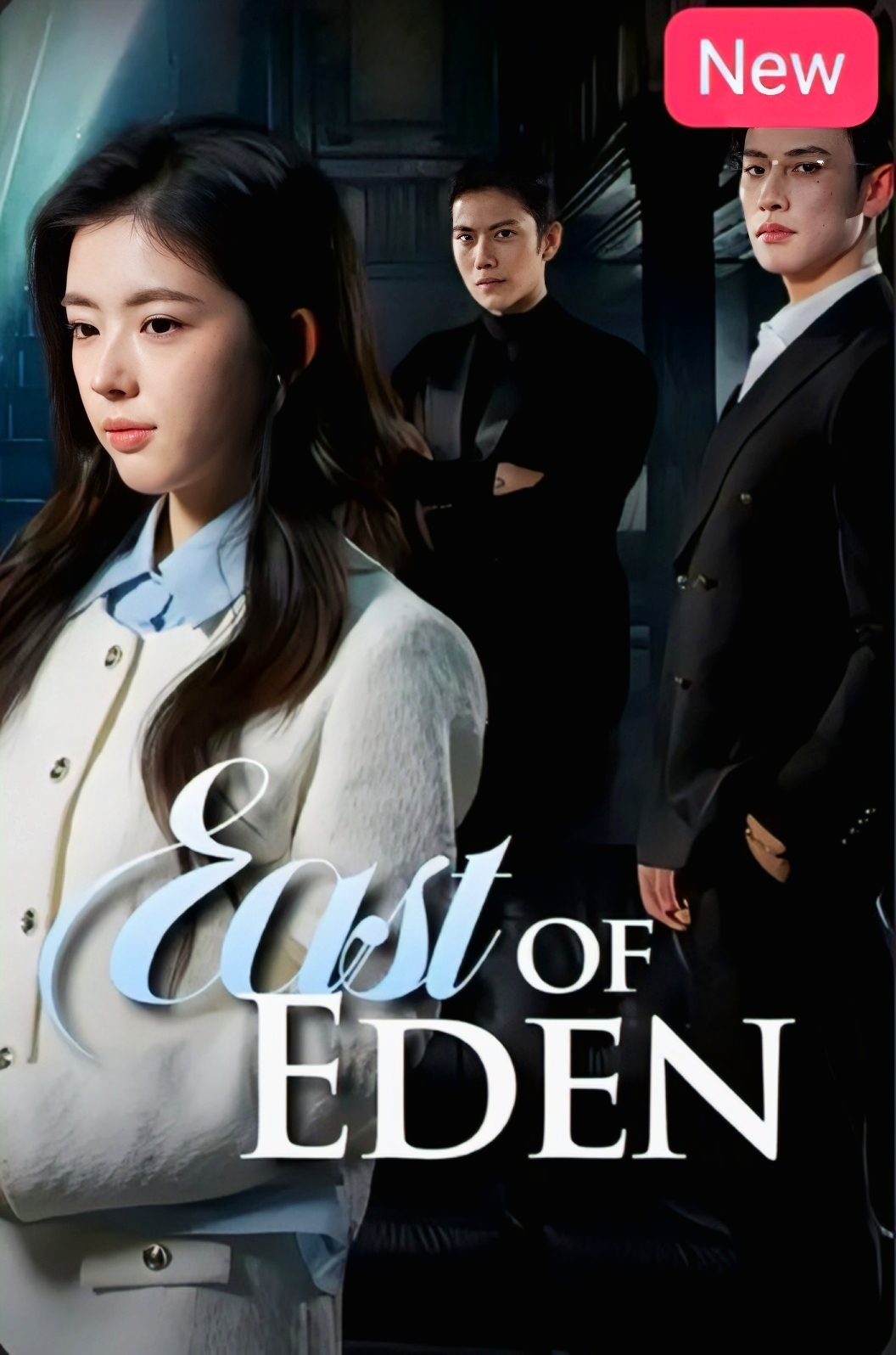 East of Eden Chinese Drama