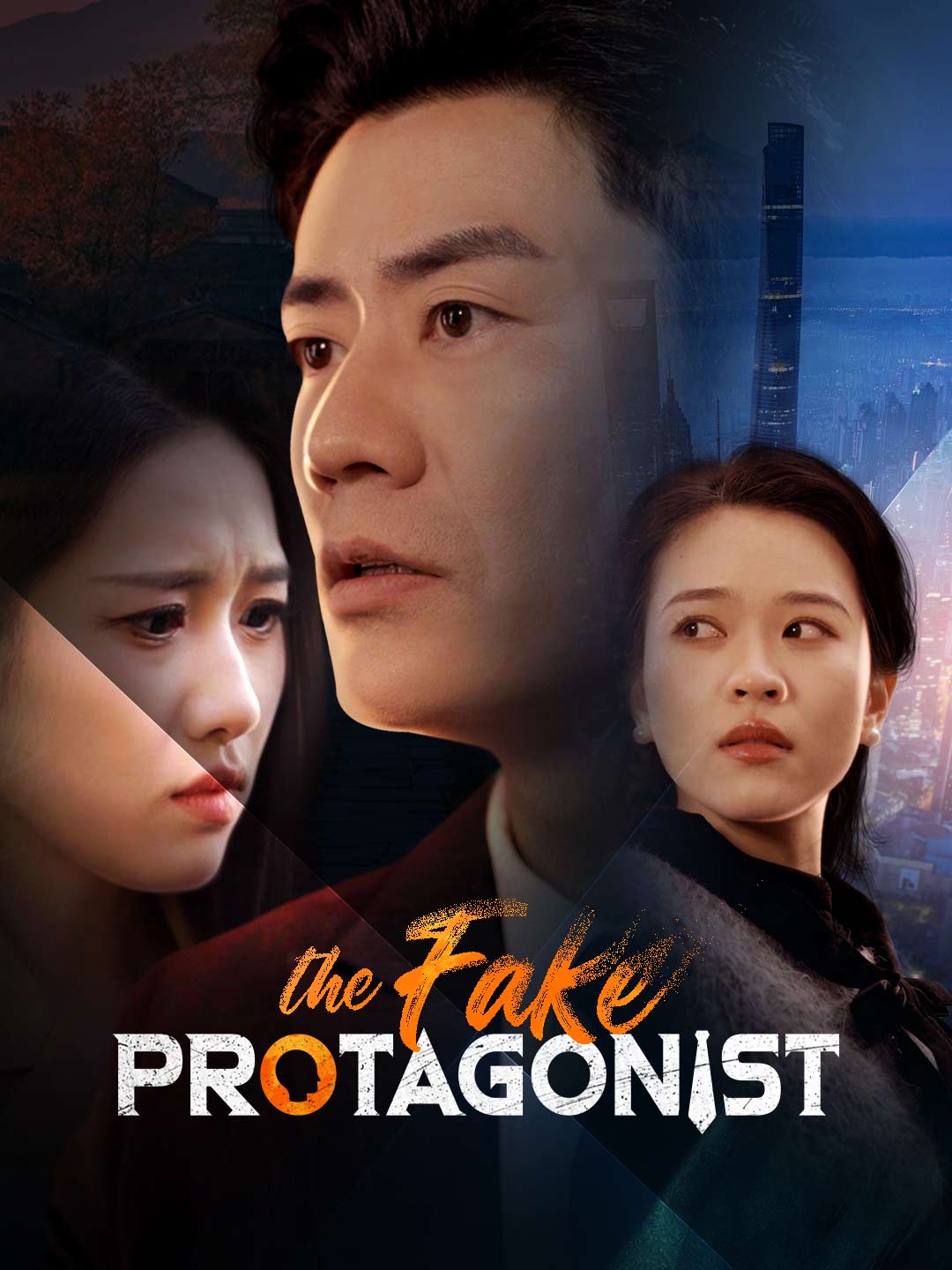 The Fake Protagonist Chinese Drama